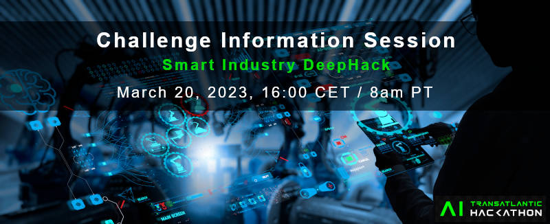 Challenge Information Session Smart Industry DeepHack